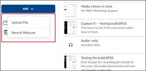 Use the Add button of the Media Library to upload media files and record webcams.